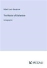 Robert Louis Stevenson - The Master of Ballantrae