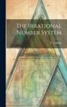 E. L. Milne - The Irrational Number System
