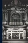 Katharine Prescott Wormeley, Molière - The Plays of Molière; Volume 3