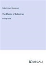 Robert Louis Stevenson - The Master of Ballantrae
