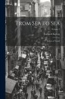 Rudyard Kipling - From Sea to Sea; Letters of Travel; Volume 2