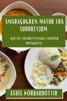 Ásdís Þórðardóttir - Smaragdgræn Matur frá Suðureyjum