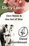 Dave Tomlinson, David E Tomlinson - Dirty Leeds