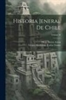 Diego Barros Arana, Vicuña MacKenna Carlos Tomás - Historia Jeneral De Chile; Volume 16