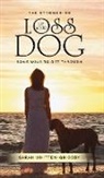 Sarah Whitten-Grigsby - THE STAGGERING LOSS OF YOUR DOG