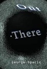 George Opacic, George Opacic - Out There