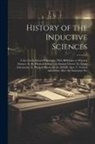 Anonymous - History of the Inductive Sciences: I. the Greek School Philosophy, With Reference to Physical Science. Ii. the Physical Sciences in Ancient Greece. Ii