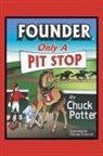 Chuck Potter - Founder, Only a Pit Stop