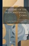 London Library S. University College, J. Ryland (Joseph Ryland) Whitaker - Anatomy of the Brain and Spinal Cord [electronic Resource]