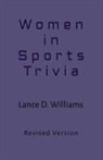Lance D. Williams - Women in Sports Trivia
