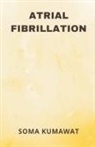Soma Kumawat - Atrial Fibrillation