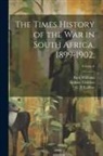 Erskine Childers, L. S. (Leopold Stennett) Amery, G. P. Tallboy - The Times History of the War in South Africa, 1899-1902;; Volume 6
