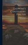 Catholic Church, Fred Harsley - Eadwine's Canterbury Psalter: Text And Notes