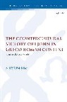 Ahreum Kim - The Countercultural Victory of 1 John in Greco-Roman Context