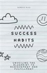 Sergio Rijo - Success Habits