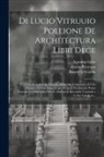 Cesare Cesariano, Agostino Gallo, Vitruvius Pollio - Di Lucio Vitruuio Pollione De architectura libri dece: Traducti de latino in vulgare, affigurati, co&#771;mentati, & con mirando ordine insigniti: per