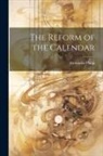Alexander Philip - The Reform of the Calendar