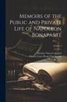 Antoine-Vincent Arnault, Charles Louis Fleury Panckoucke - Memoirs of the Public and Private Life of Napoleon Bonaparte; Volume 2