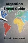Ashok Kumawat - Argentina Travel Guide