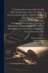 Charles Asselineau, Eugène Crépet, Jacques Crépet - Charles Baudelaire, étude biographique. Rev. et mise à jour par Jacques Crépet, suivie des Baudelairiana d'Asselineau, recueil d'anecdotes publié pour