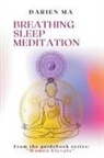 Ma Darien - Breathing, Sleep, Meditation