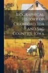 Anonymous - Biographical History of Crawford, Ida and Sac Counties, Iowa
