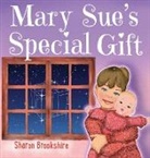 Sharon Brookshire, Tbd - Mary Sue's Special Gift
