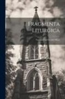 Anonymous - Fragmenta Liturgica: Nonjurors' and Scottish Offices
