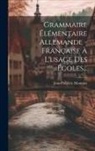 Jean-Frédéric Moutoux - Grammaire Élémentaire Allemande - Française À L'usage Des Écoles