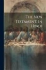 Anonymous - The New Testament, in Hindi