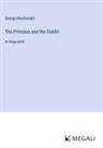 George Macdonald - The Princess and the Goblin