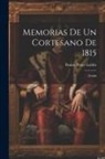 Benito Pérez Galdós - Memorias De Un Cortesano De 1815: 39.000