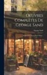 George Sand - Oeuvres Complètes De George Sand: Promenades Autour D'un Village