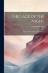 Ford Madox Ford - The Face of the Night: A Second Series of Poems for Pictures