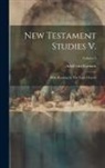Adolf Von Harnack - New Testament Studies V.: Bible Reading In The Early Church; Volume 5