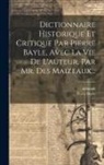 Adamoli, Pierre Bayle - Dictionnaire Historique Et Critique Par Pierre Bayle, Avec La Vie De L'auteur, Par Mr. Des Maizeaux