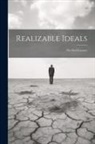 Anonymous - Realizable Ideals: (The Earl Lectures)