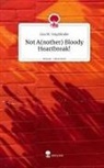 Lisa M. Voigtländer - Not A(nother) Bloody Heartbreak!. Life is a Story - story.one