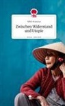 Kéké Húmana - Zwischen Widerstand und Utopie. Life is a Story - story.one