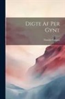 Theodor Caspari - Digte Af Per Gynt