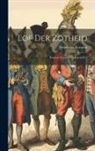 Desiderius Erasmus - Lof Der Zotheid: Ironisch-comisch Hekelschrift