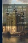 John Camden Hotten, Jacob Larwood - The History of Signboards From the Earliest Time to the Present Day