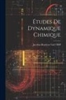 Jacobus Henricus Van't Hoff - Études De Dynamique Chimique