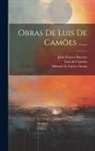 Luís De Camões, João Franco Barreto, Manuel de Faria E Sousa - Obras De Luis De Camões