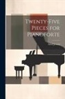 Adolf Jensen - Twenty-Five Pieces for Pianoforte