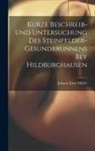 Johann Ernst Müller - Kurze Beschreib- Und Untersuchung Des Steinfelder-gesundbrunnens Bey Hildburghausen