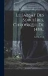 Ludwig Tieck - Le Sabbat Des Sorcières, Chronique De 1459