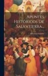 Fortunato Grandes - Apuntes Históricos De Salvatierra