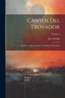 José Zorrilla - Cantos Del Trovador: Colleccion De Leyendas Y Tradiciones Historicas; Volume 2