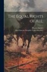 Charles Sumner, Miscellaneous Pamphlet Collection (Li - The Equal Rights of All